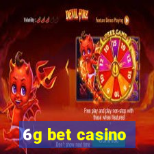 6g bet casino